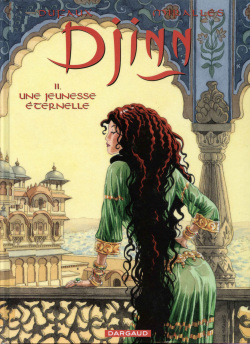 [Mirallès &amp; Dufaux] Djinn - T11 - Une Jeunesse Éternelle [French] page 1