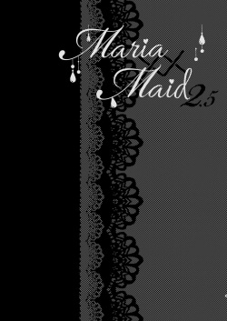 [Hana sakura (Yamato Hotaru)] Maria xx Maid 2.5 [Digital] page 2