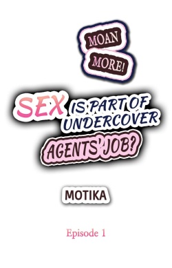 [Motika]  Motto Aeide! Sennyuu Sousakan wa Sex mo Oshigoto desu. | Sex is Part of Undercover Agent's Job? Ch. 1 - 30 [English] [Ongoing] page 2