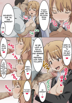 [Tomobukiya] Irohasu Sennou | Brainwashed Iroha (Yahari Ore no Seishun Love Come wa Machigatteiru.) [Spanish] {MetamorfosiS} page 6