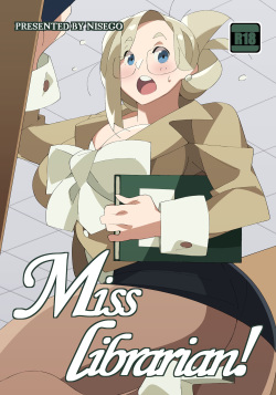 Miss Librarian!