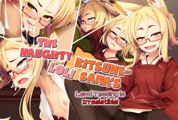 [Gensou Graphics (Ogami Kazuki)] Itazura Loli Kitsune Okitsune-sama no Ero Chouhatsu ga Sugosugite Ore wa Mou Gaman Dekinai! | The Naughty Loli Kitsune-sama's lewd teasing is irresistible! [English] {Bigk40k & CapableScoutMan} cover